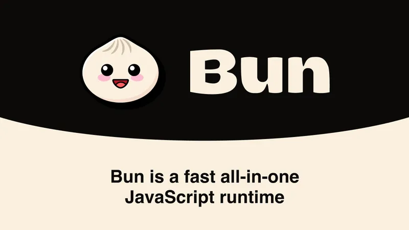 β¨ Using Bun as JavaScript runtime